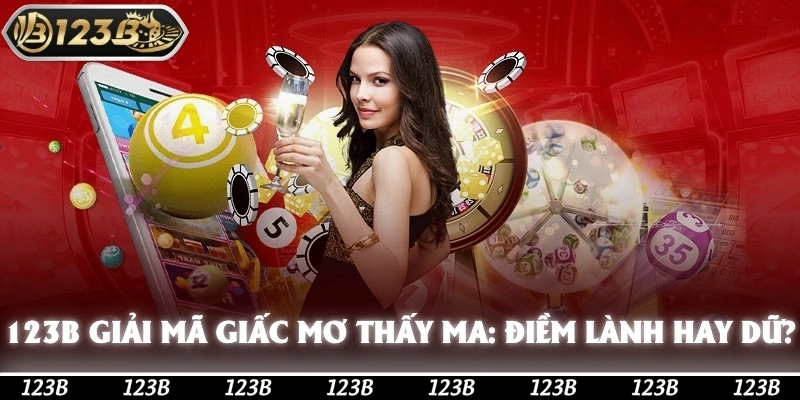 Giải Mã Giấc Mơ Thấy Ma: Điềm Lành Hay Dữ? Đánh Con Số Nào?